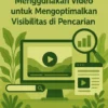Menggunakan Video untuk Mengoptimalkan Visibilitas di Pencarian