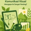 Desain Grafis untuk Komunikasi Visual: Mengapa Ini Sangat Penting?